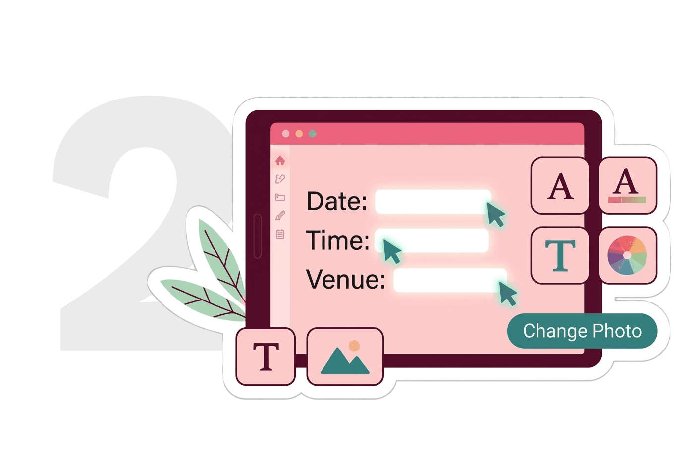 Step 2 – Edit Every Detail